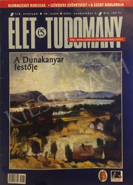  Szőnyi István - AZ Élet és Tudomány LIX. évfolyam, 36.számának borítóján Szőnyi István: Zebegényi Dunakanyar című festménye